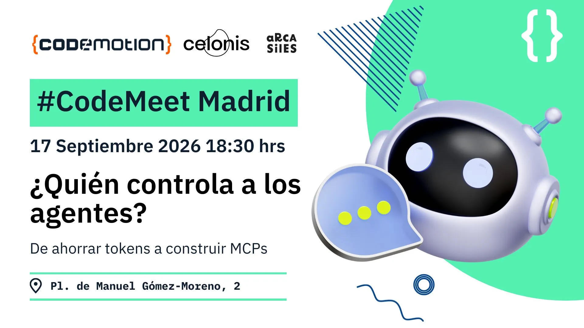 Foto de portada del evento #CodeMeet Madrid: ¿Quién controla a los agentes? De ahorrar tokens a construir MCPs: la ingeniería detrás de la IA que actúa.
