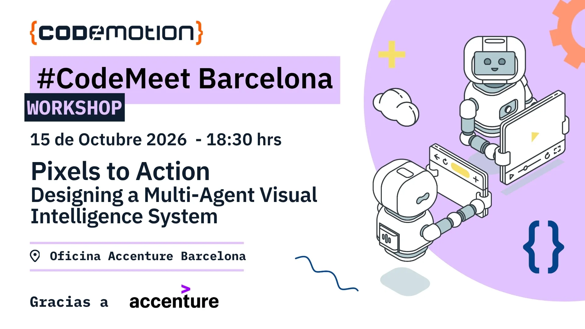 Foto de portada del evento #CodeMeet Barcelona: Pixels to Action – Designing a Multi-Agent Visual Intelligence System